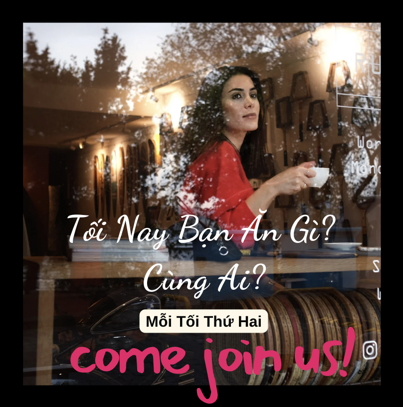 Tối Nay Bạn Sẽ Ăn Gì? Cùng Ai? - Nhâm Nhi Cùng Người Lạ - Tối Thứ Hai